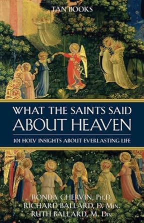 What The Saints Said About Heaven
