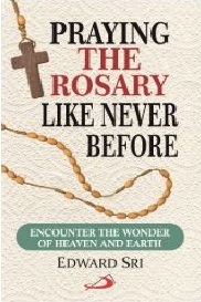 Praying the Rosary Like Never Before