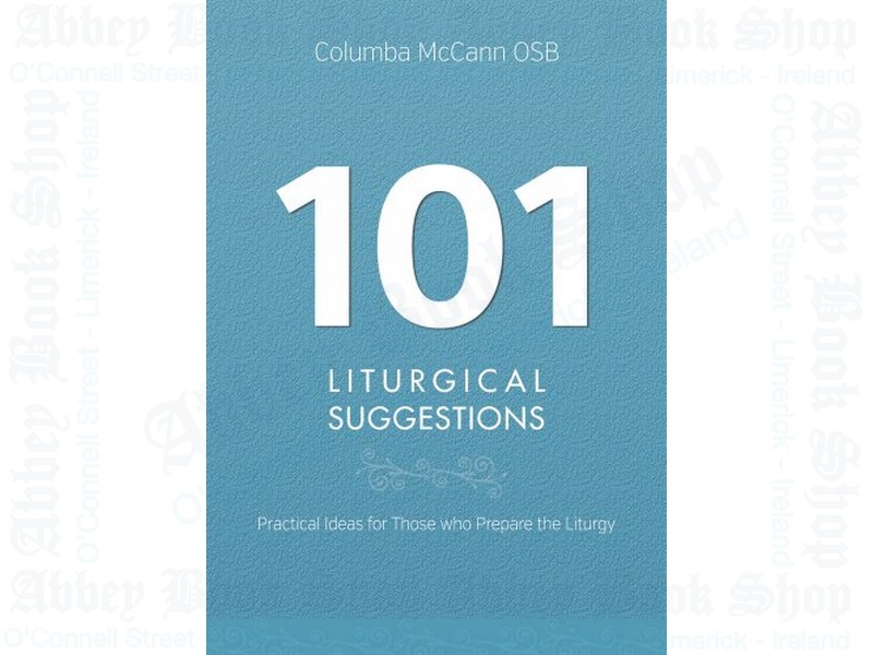 101 Liturgical Suggestions
