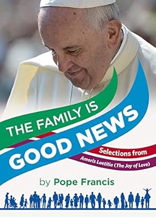The Family is Good News