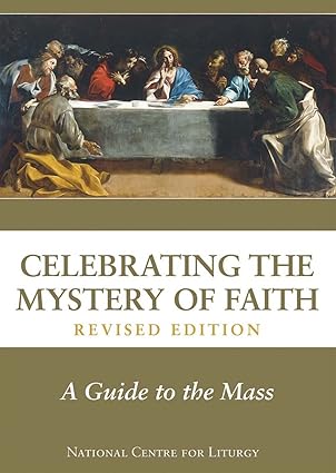 Celebrating the Mystery of Faith