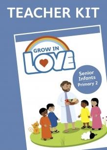 Grow In Love Senior Infants Teachers Kit