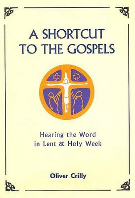 A Shortcut to the Gospels