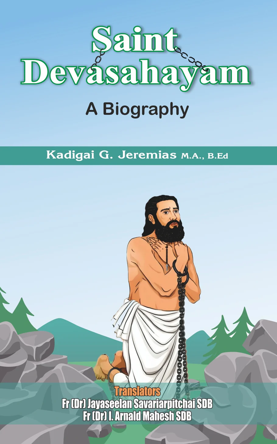 Saint Devasahayam: A Biography