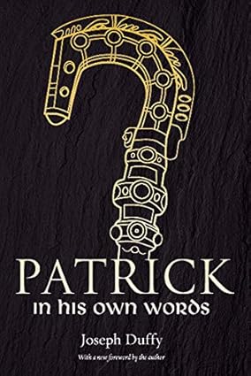 Patrick In His Own Words