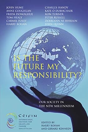 IS THE FUTTURE MY RESPONSIBILITY?