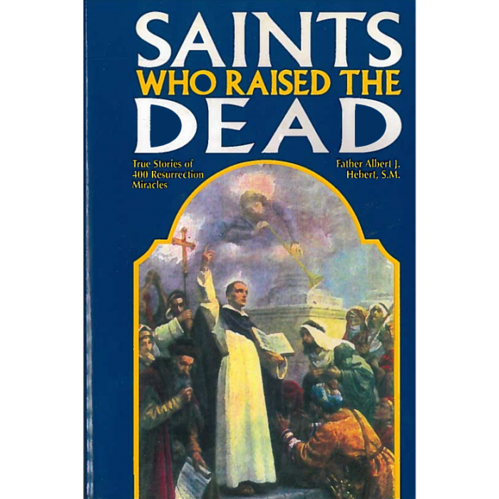 Saints who raised the Dead