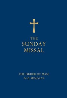 The Sunday Missal (Blue Edition) The Order of Mass for Sundays