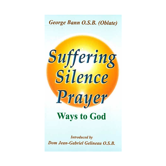 Suffering Silence Prayer Ways to God