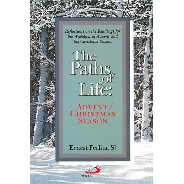 Path of life, The: Reflections on the Readings for the Weekdays of Advent and the Christmas Season