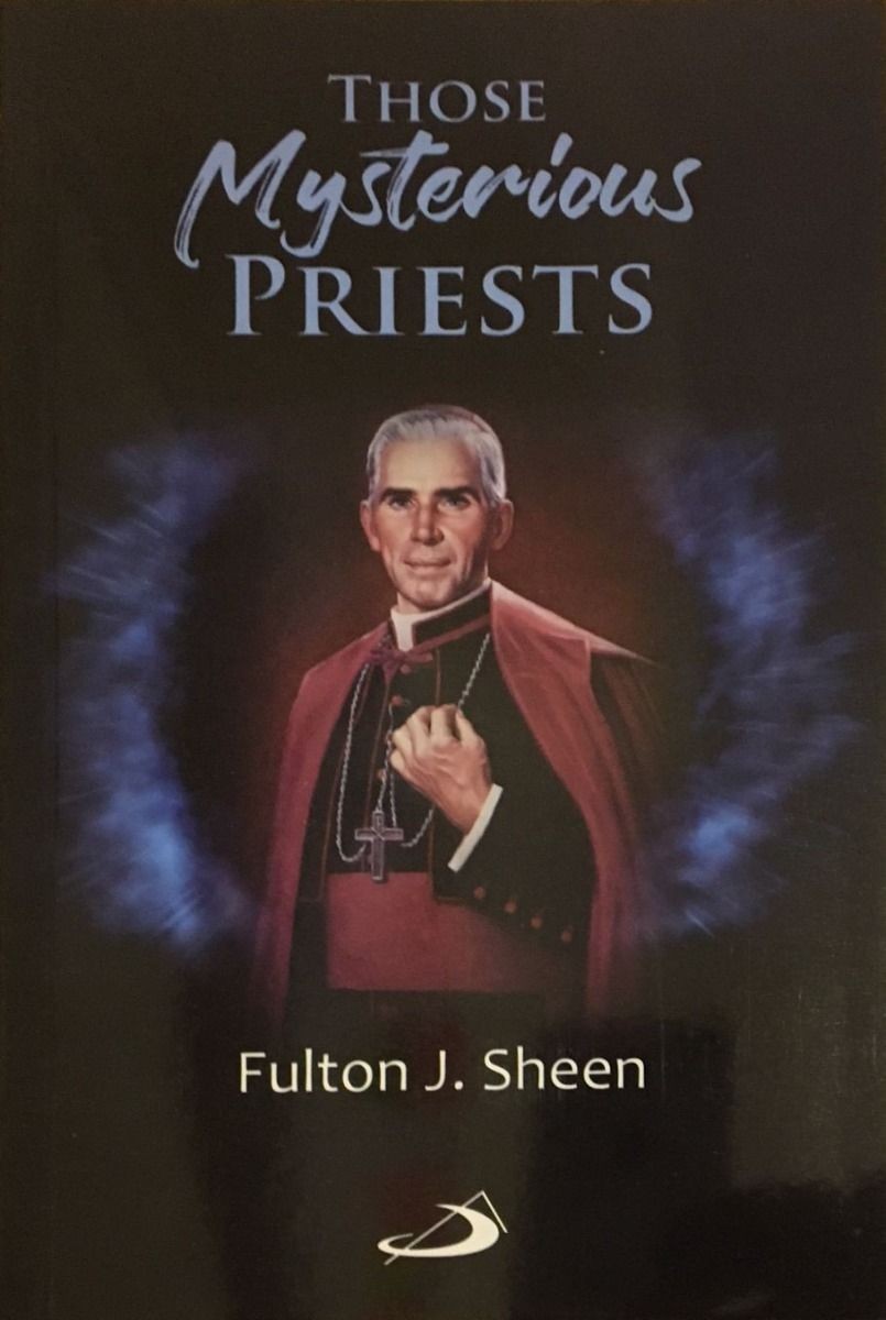 Those Mysterious Priests