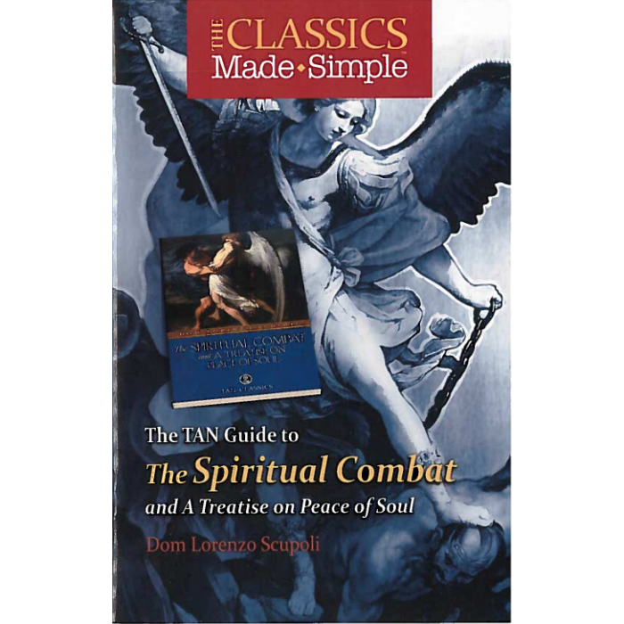 TAN Guide to the Spiritual Combat and a Treatise on the Peace of Soul, The