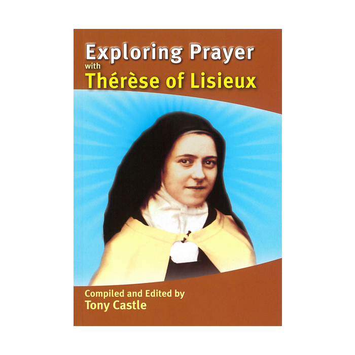 Exploring  prayer with  Therese of Lisie