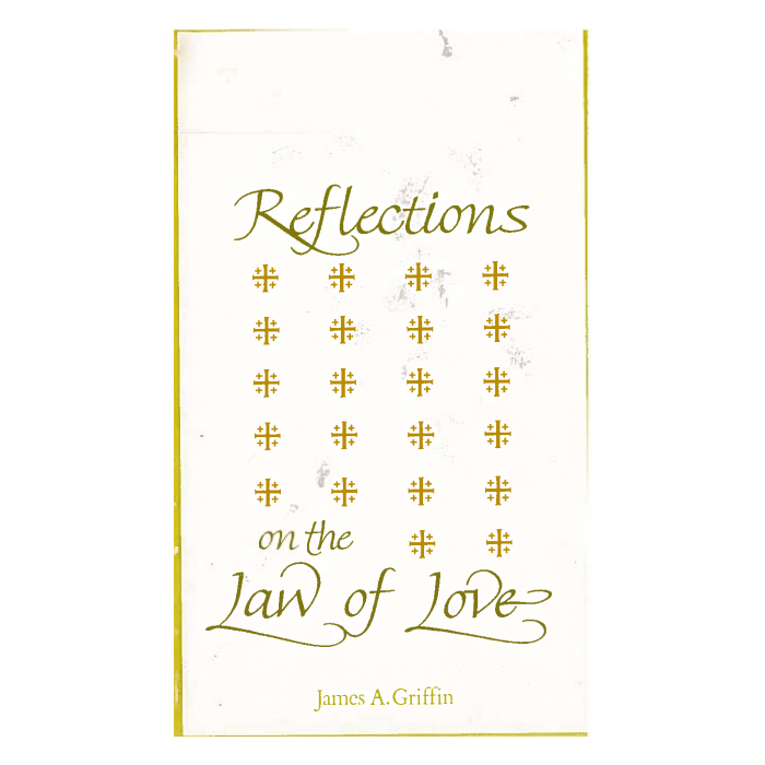 Reflections on the Law of Love