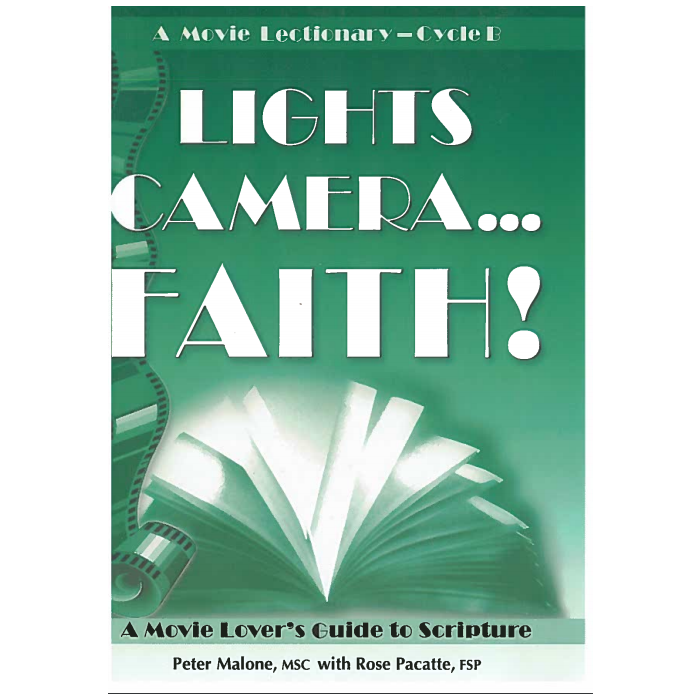 Lights Camera Faith Movie Lectionary Cycle B: A Movie Lectionary