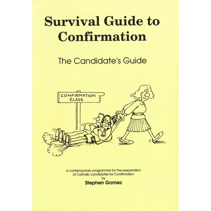 Survival Guide to Confirmation Catechist