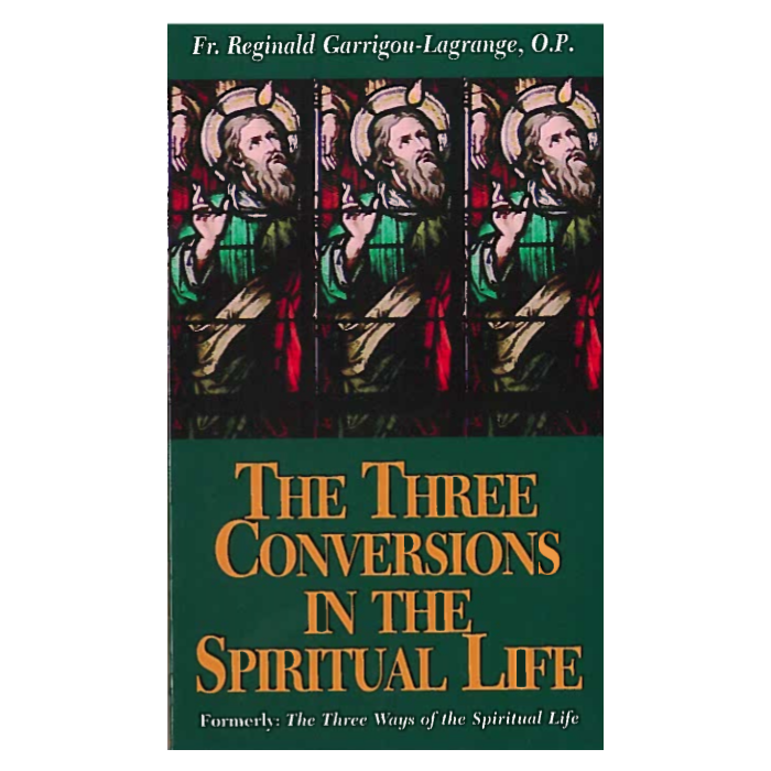 Three Conversions in the Spiritual Life, The