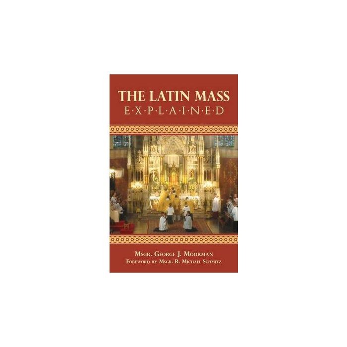 Latin Mass Explained, The
