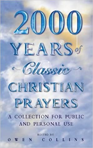 2000 Years of Classic Christian prayers