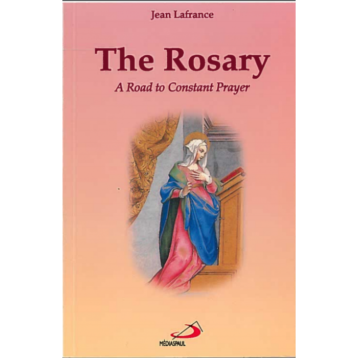 Rosary: A Road to Constant Prayer, The