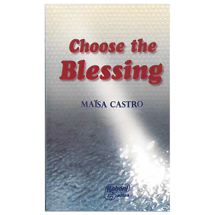 Choose the Blessing