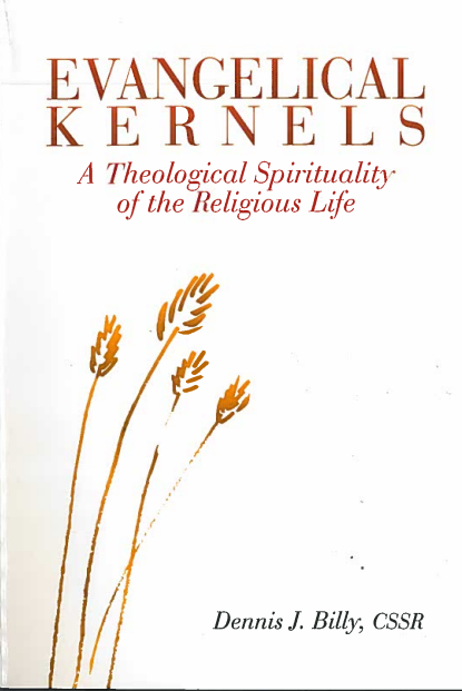 Evangelical Kernels: A Theological Spirituality of the Religious Life