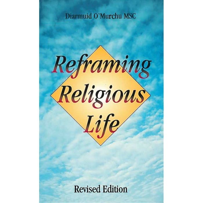 Reframing Religious Life