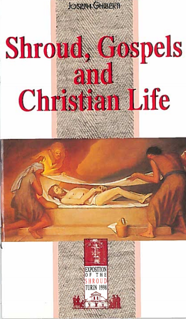 Shroud, Gospels and Christian Life, The