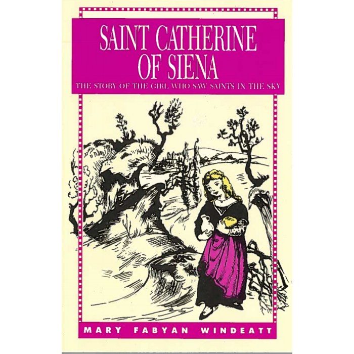 Saint Catherine of Siena The story of the Girl weh saw the saint in the sky
