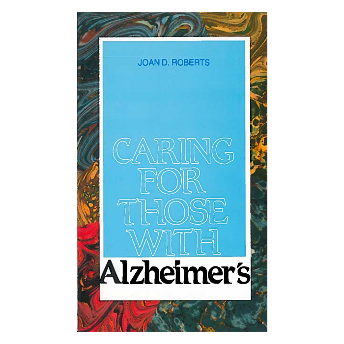Caring for Those with Alzheimer's