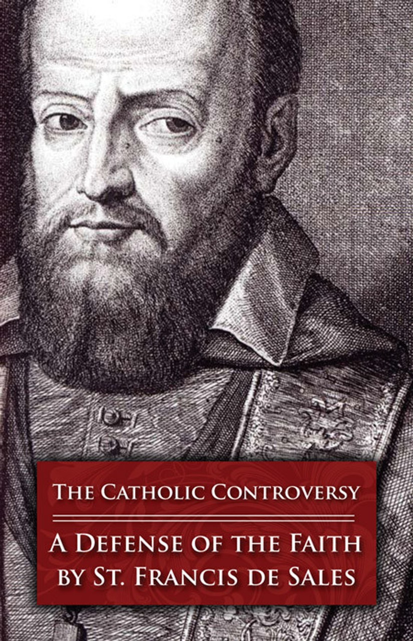 The Catholic Controversy: A Defense of the Faith