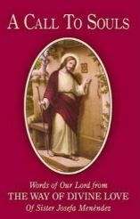 Call to Souls: Words of Our Lord from the Way of Divine Love of Sister Josefa Menendez, A