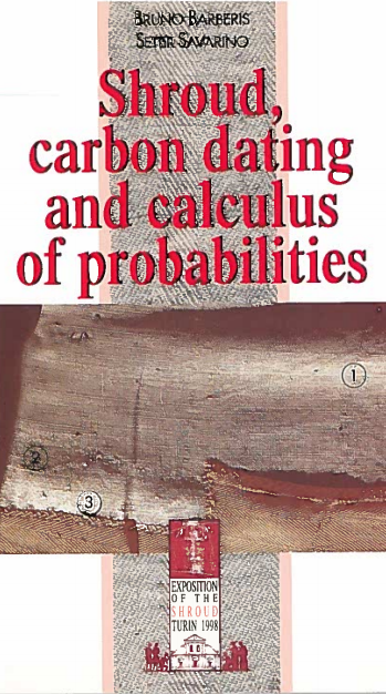 Shroud, Carbon Dating and Calculus of Probabilities
