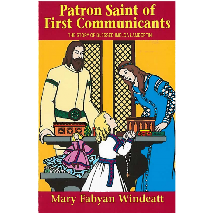 Patron Saint of First Communicants: The Story of Blessed Imelda Lambertini