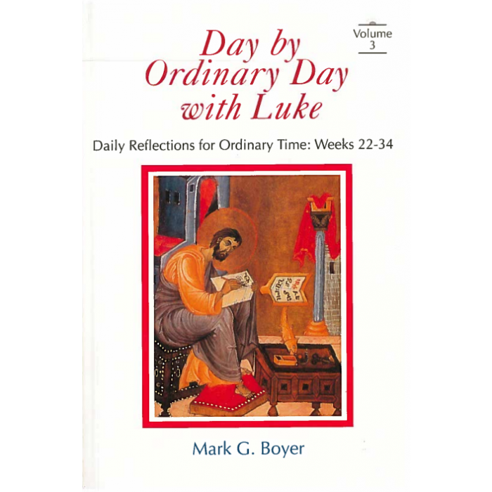 Day by Ordinary  Day with Luke   Vol. III