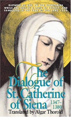 Dialogue of St. Catherine of Siena, The