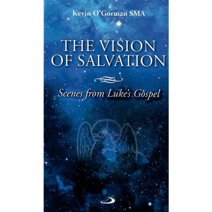 Vision Of Salvastion, The: Scenes from Luke's Gospel
