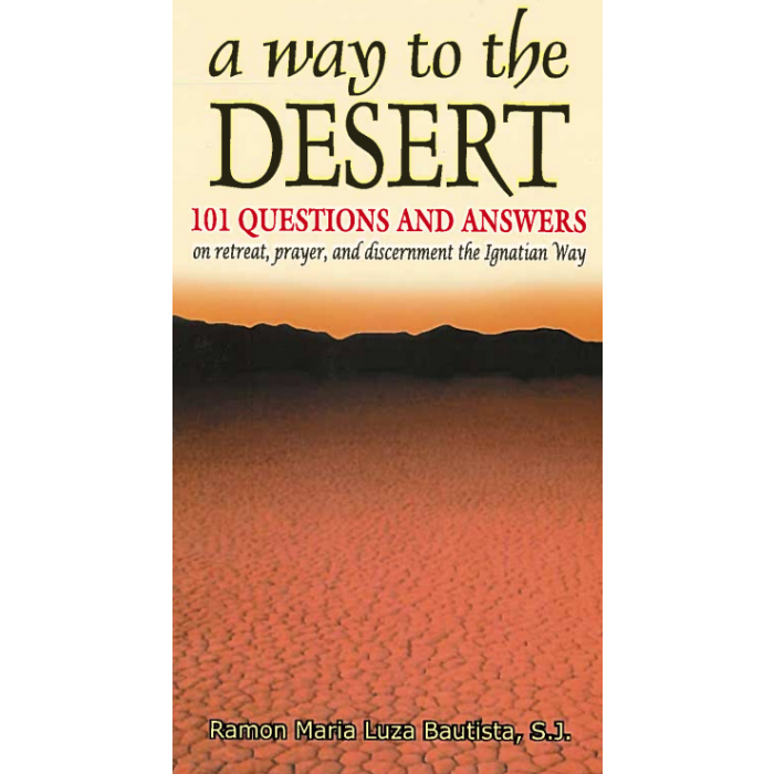 Way to the Desert 101 Questions and an