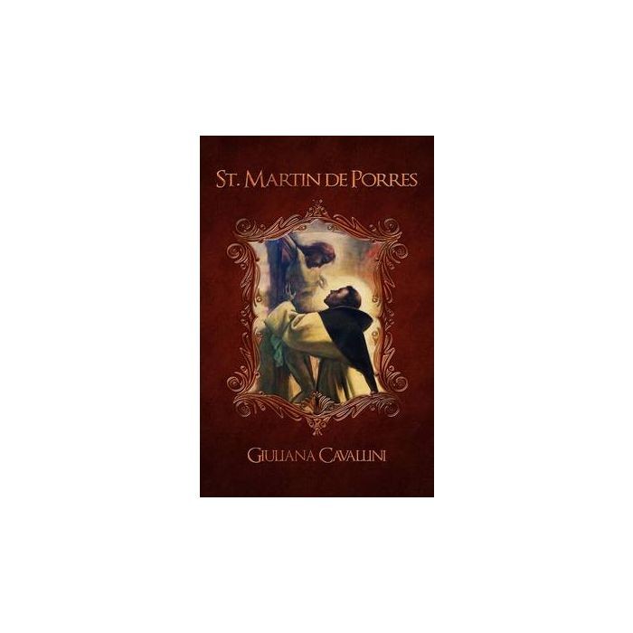 Saint Martin de Porres: Apostle of Charity