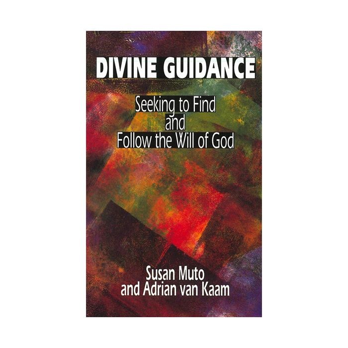 Divine Guidance: Seeking to Find and Follow the Will of God