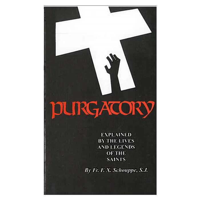 Purgatory: Explained by the Lives and Legends of the Saints