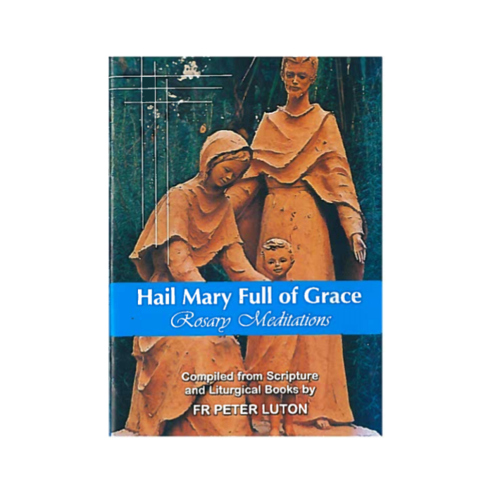 Hail Mary full of Grace rosary Meditations