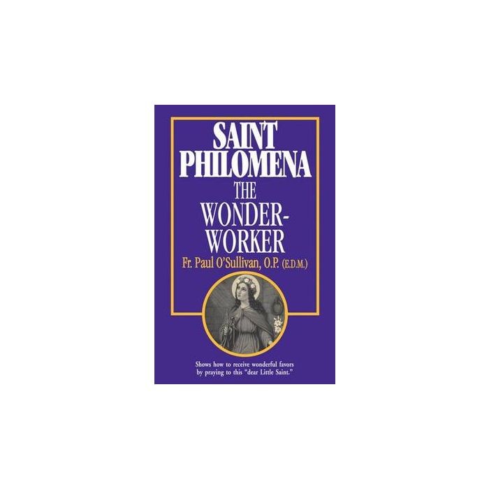 Saint Philomena the Wonder Worker