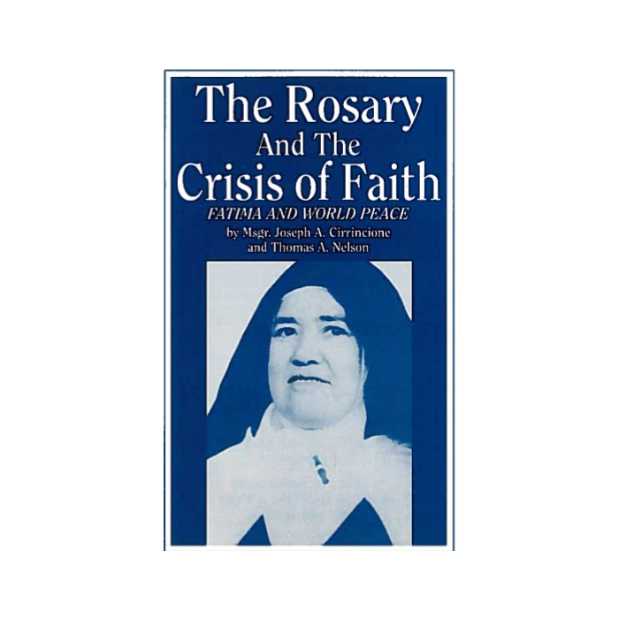 Rosary and the Crisis of Faith, The