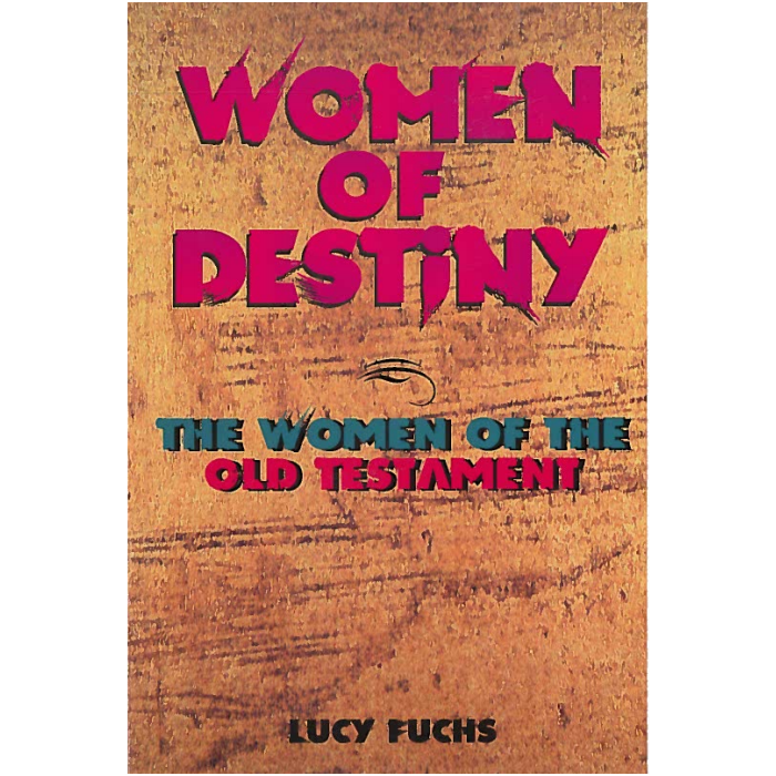 Women of Destiny in the Old Testament