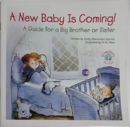 New baby is coming: Guide for a big brother or sister