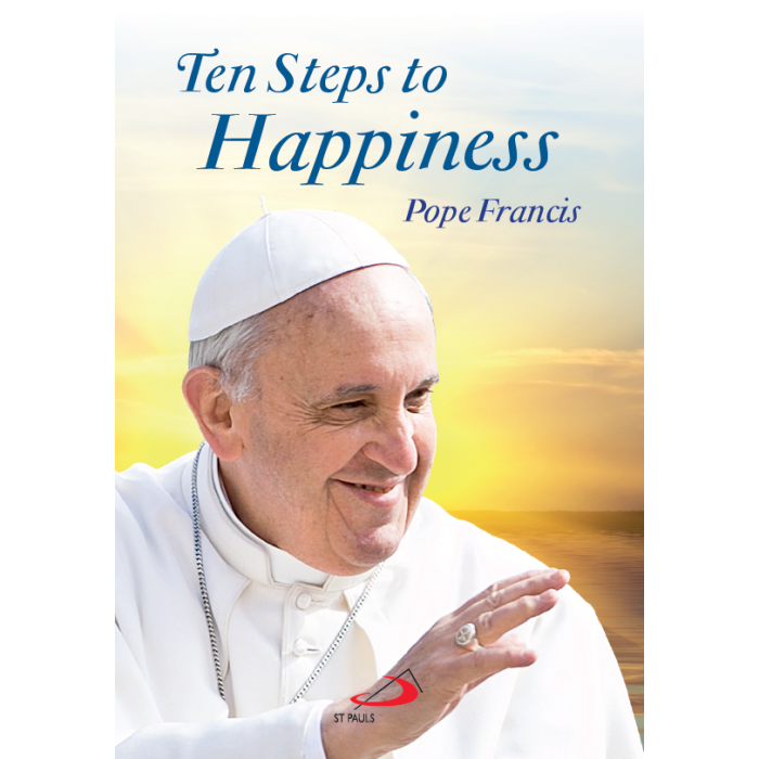 Ten Steps to Happiness