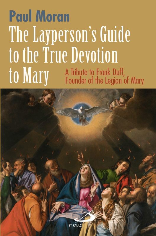 The Layperson's Guide to the True Devotion to Mary