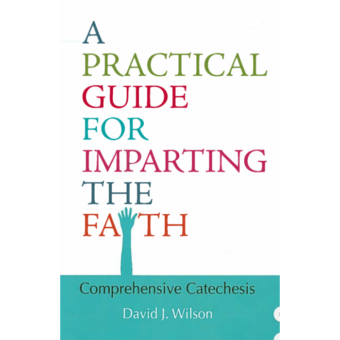 Practical Guide for Imparting the Faith
