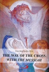 Way of the Cross with Messiah, The